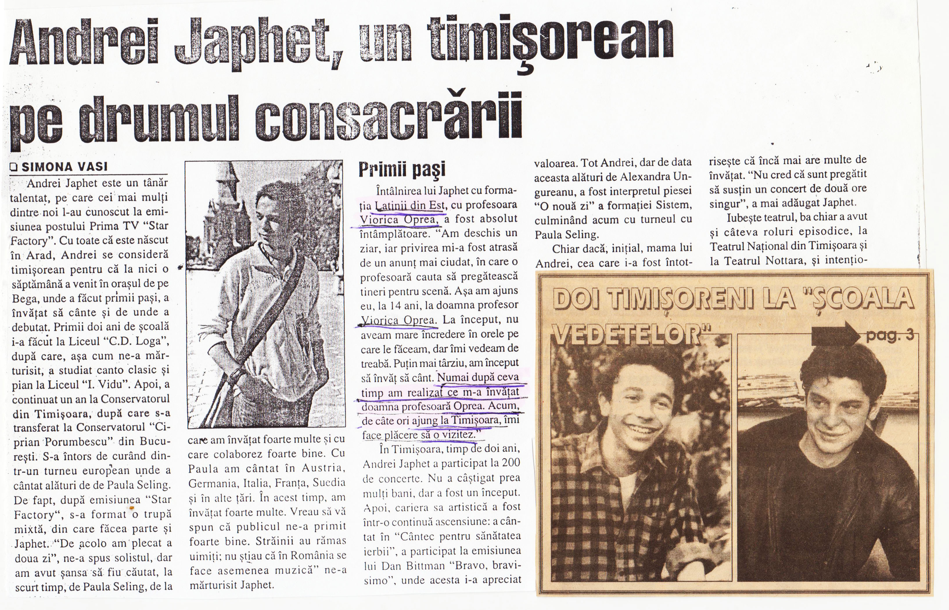 Material de presă — Institutul Intercultural – EURO SHOW – personaj principal fiind Andrei Japhet, pe cand nu avea pe internet materiale in care a devenit ANDREI J. K. NIVEN. Desi a facut canto si la Bucuresti. Cu mari artisti de nivel national, Andrei a afirmat, in niste imprejurari ca nimic in plus na intalnit in acele ore de studiu vocal - fata de elemente de cant, practicate in pregatirea cu instructorul din Timisoara - Oprea Viorica. Sunt 8 materiale de presa.